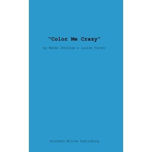 Color Me Crazy Playscript